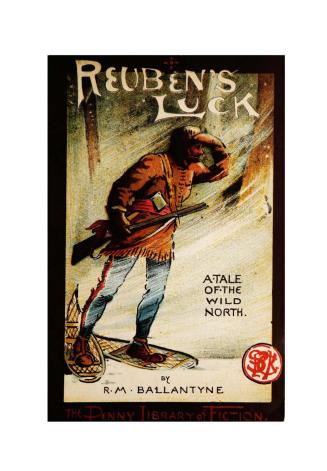 Reuben's luck : a tale of the wild North
