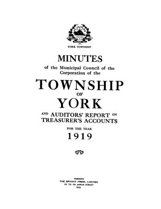 Minutes of the Municipal Council of the Corporation of the Township of York and auditors' report on treasurer's accounts for the year 1919