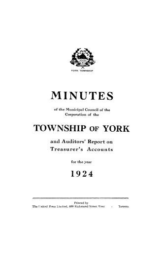 Minutes of the Municipal Council of the Corporation of the Township of York and auditors' report on treasurers' accounts for the year 1924
