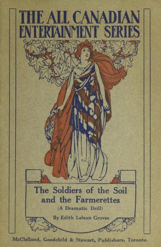 The soldiers of the soil and the farmerettes : a dramatic drill