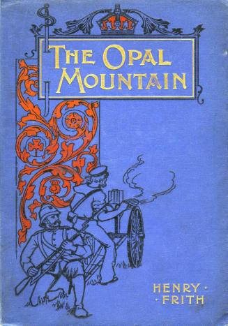 The Opal Mountain : a tale of adventure
