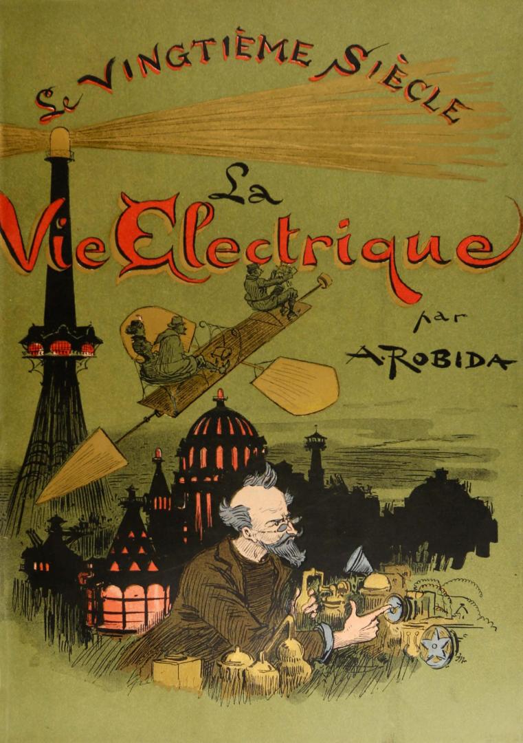 Le vingtième siècle : la vie électrique