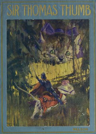 Sir Thomas Thumb, or, The wonderful adventures of a fairy knight
