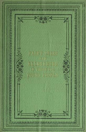 Fairy tales, and allegories in verse : for young people