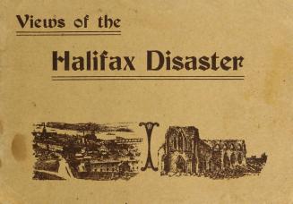 Views of the Halifax disaster : December 6th 1917
