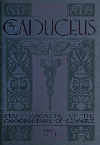 Caduceus : staff magazine of the Canadian Bank of Commerce (April, 1931)