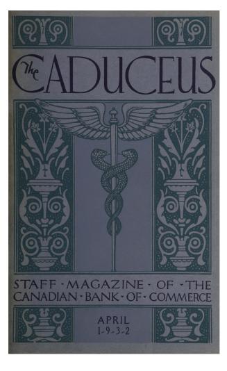 Caduceus : staff magazine of the Canadian Bank of Commerce (April, 1932)