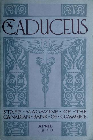Caduceus : staff magazine of the Canadian Bank of Commerce (April, 1930)