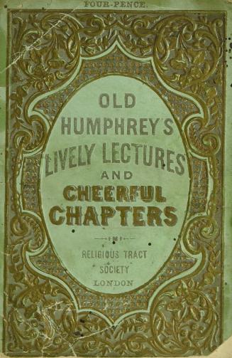 Old Humphrey's lively lectures and cheerful chapters