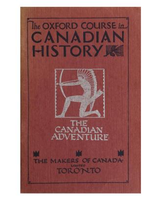 Oxford course in Canadian history, Book 1: The Canadian adventure