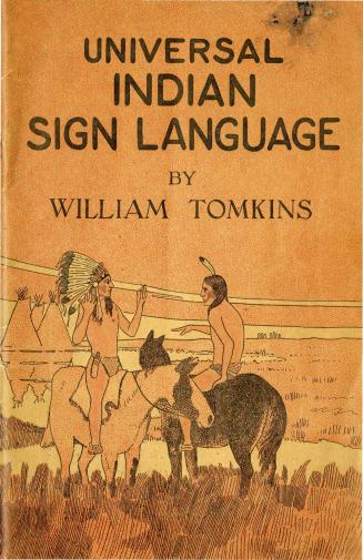 Universal Indian sign language of the Plains Indians of North America
