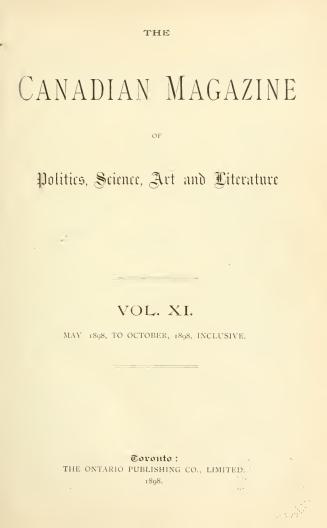 The canadian magazine of politics, science, art and literature, May-October 1898