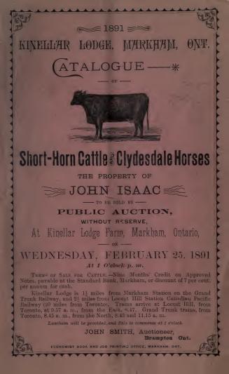 Catalogue of short-horn cattle and Clydesdale horses : the property of John Isaac to be sold by public auction without reserve at Kinellar Lodge Farm, Markham, Ontario on Wednesday, February 25, 1891