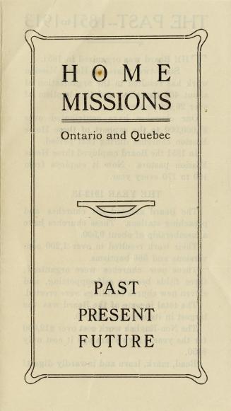 Home Missions, Ontario and Quebec, past, present, future