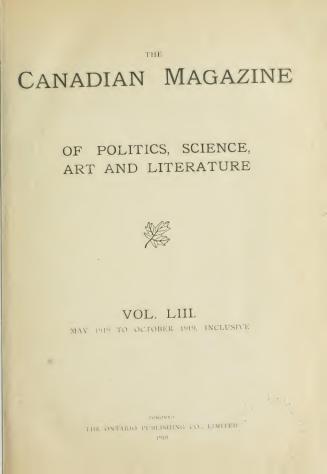 The canadian magazine of politics, science, art and literature, May-October 1919