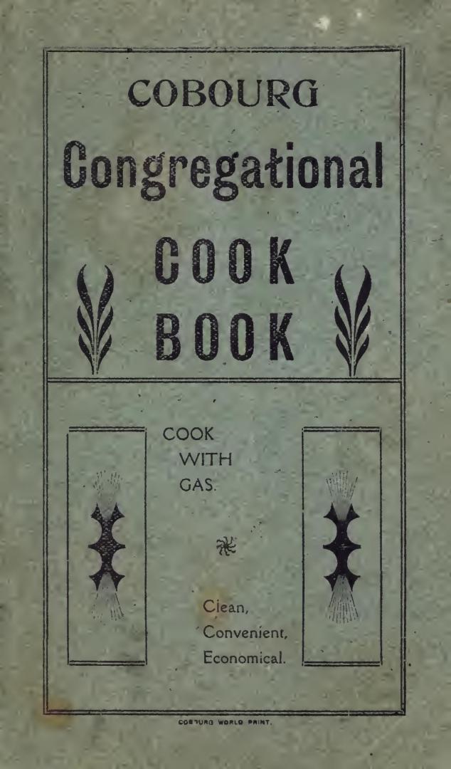The Cobourg Congregational cook book : a selection of tested recipes
