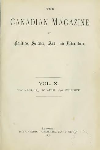 The canadian magazine of politics, science, art and literature, November 1897-April 1898