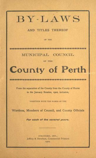 By-laws and titles thereof of the municipal council of the County of Perth