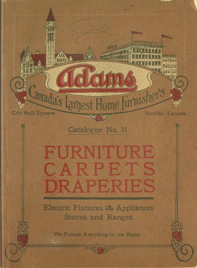 Adams, Canada's largest home furnishers: catalogue no. 31: furniture, carpets, draperies
