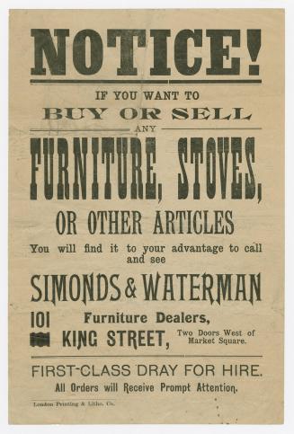 Notice! : if you want to buy or sell any furniture, stoves or other articles you will find it to your advantage to call and see Simonds & Waterman