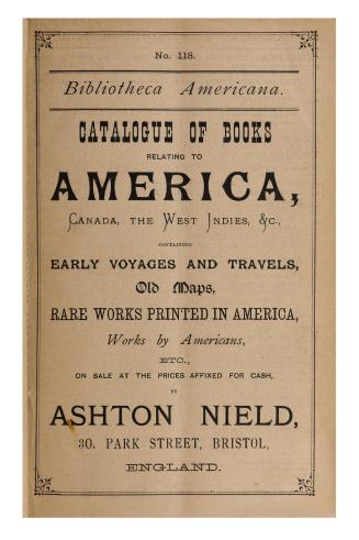 Bibliotheca americana. Catalogue of books, relating to America, Canada, the West Indies, etc. (No. 118)