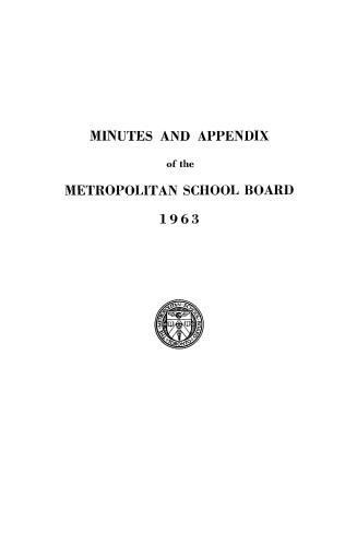 Minutes and appendix of the Metropolitan School Board, 1963