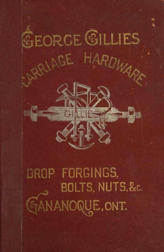 Illustrated catalogue and price list of carriage hardware, drop forgings, bolts, nuts, etc.