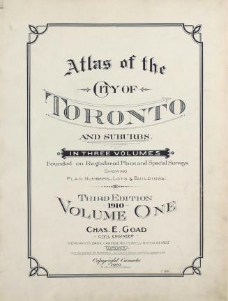 Atlas of the City of Toronto and suburbs founded on registered plans and special surveys showing plan numbers, lots & buildings