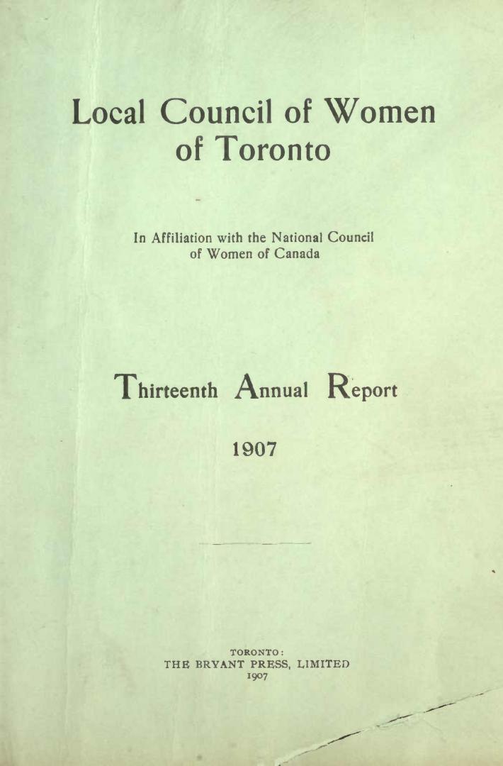 Annual report of the Local Council of Women of Toronto : in affiliation with the National Council of Women of Canada
