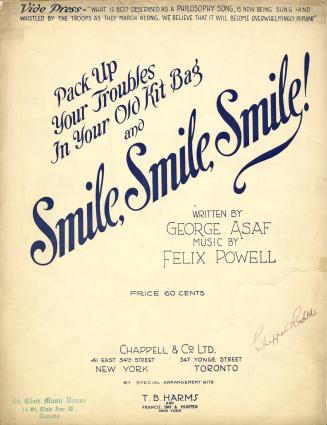Pack up your troubles in your old kit bag and Smile, Smile, Smile!