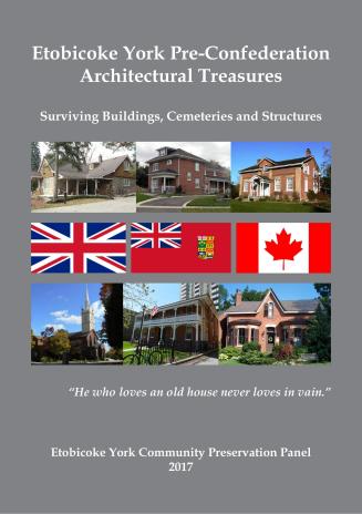 Etobicoke York pre-Confederation architectural treasures : surviving buildings, cemeteries and structures.
