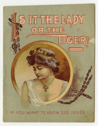 Is it the lady or the tiger