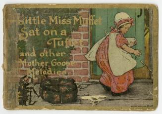 Little Miss Muffet sat on a tuffet and other Mother Goose Melodies