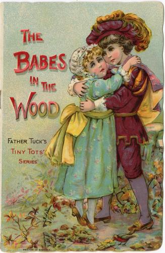 The babes in the wood: Father Tuck's tiny tots' series