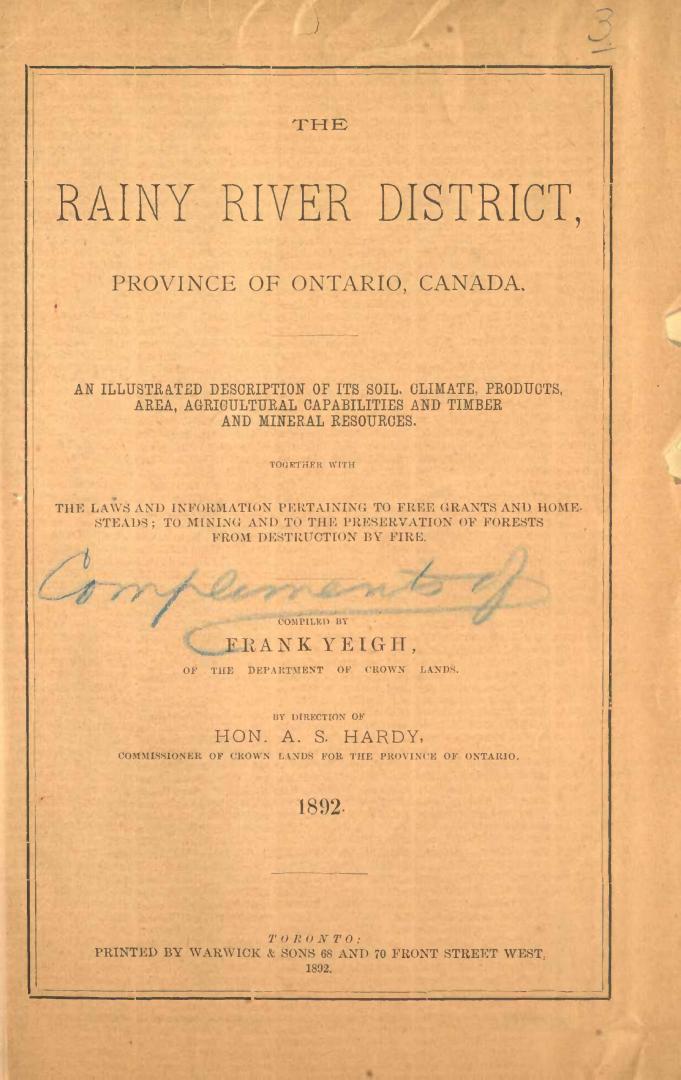 The Rainy River District, province of Ontario, Canada, an illustrated description of its soil, climate, products, area, agricultural capabilities and (...)