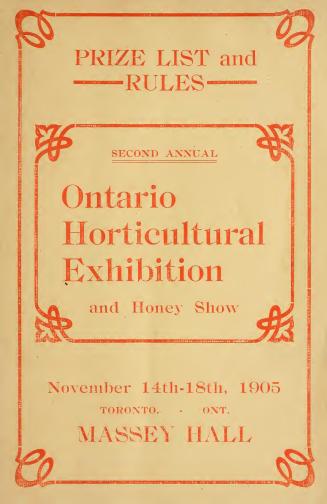 Ontario Horticultural Exhibition and honey show : Massey Hall, Toronto November 14th to 18th, 1905