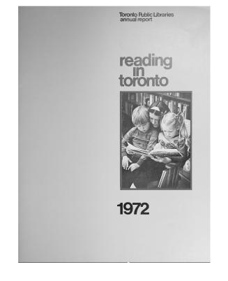 Toronto Public Library Board. Annual report 1972