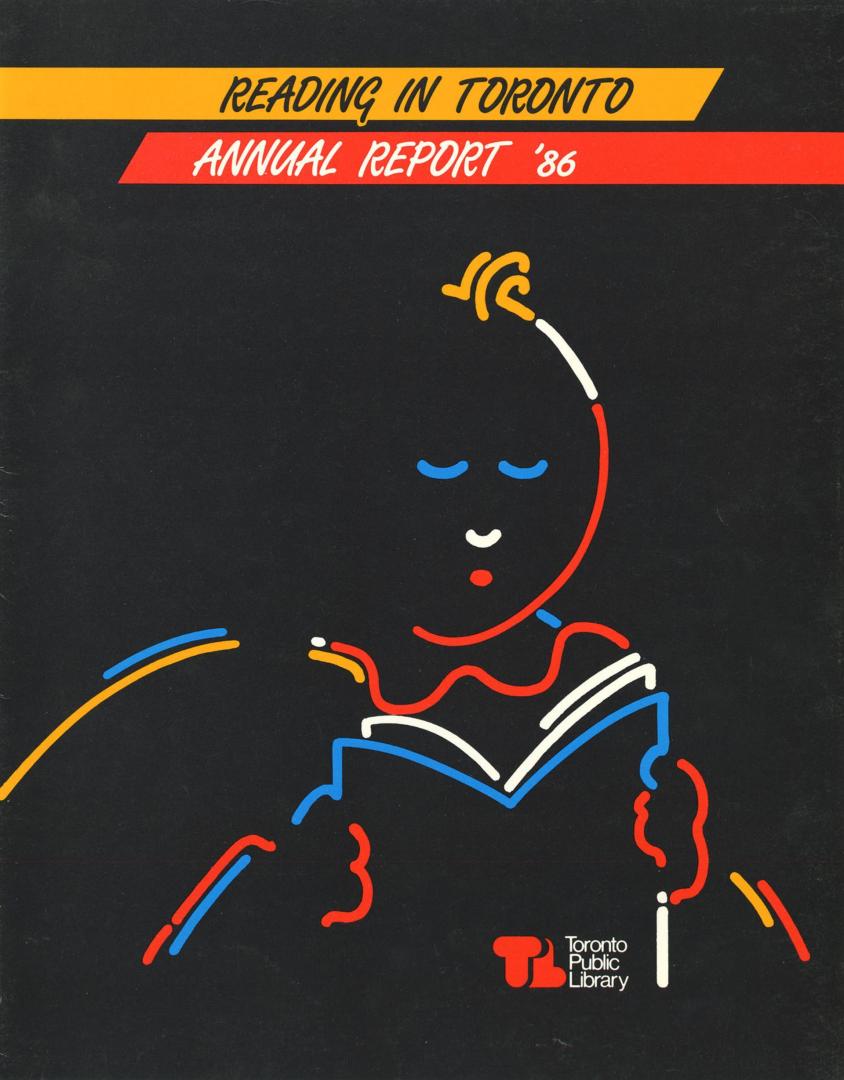 Toronto Public Library Board. Aannual report 1986