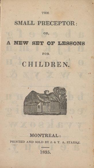 The small preceptor: or, A new set of lessons for children.