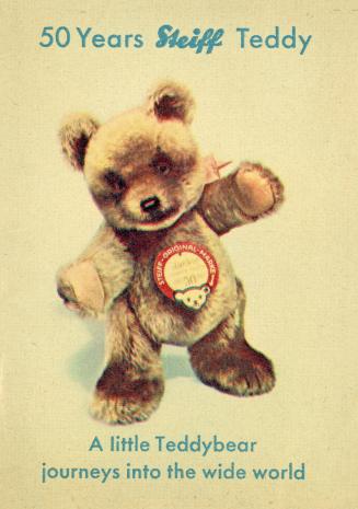 50 years Steiff Teddy: A little Teddybear journeys into the wide world