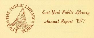 East York Public Library (Ont.). Annual report 1977
