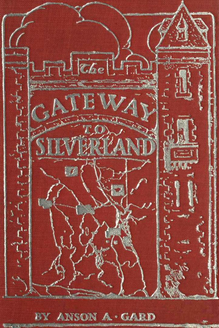 North Bay, the gateway to Silverland, being the story of a happy, prosperous people, who are building the metropolis of the North