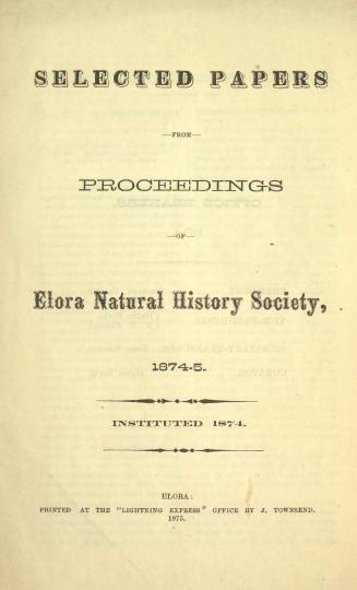 Selected papers from proceedings of Elora Natural History Society, 1874-5