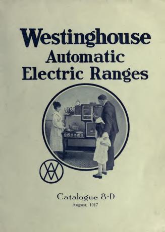 Westinghouse automatic electric ranges : catalogue 8-D, August, 1917
