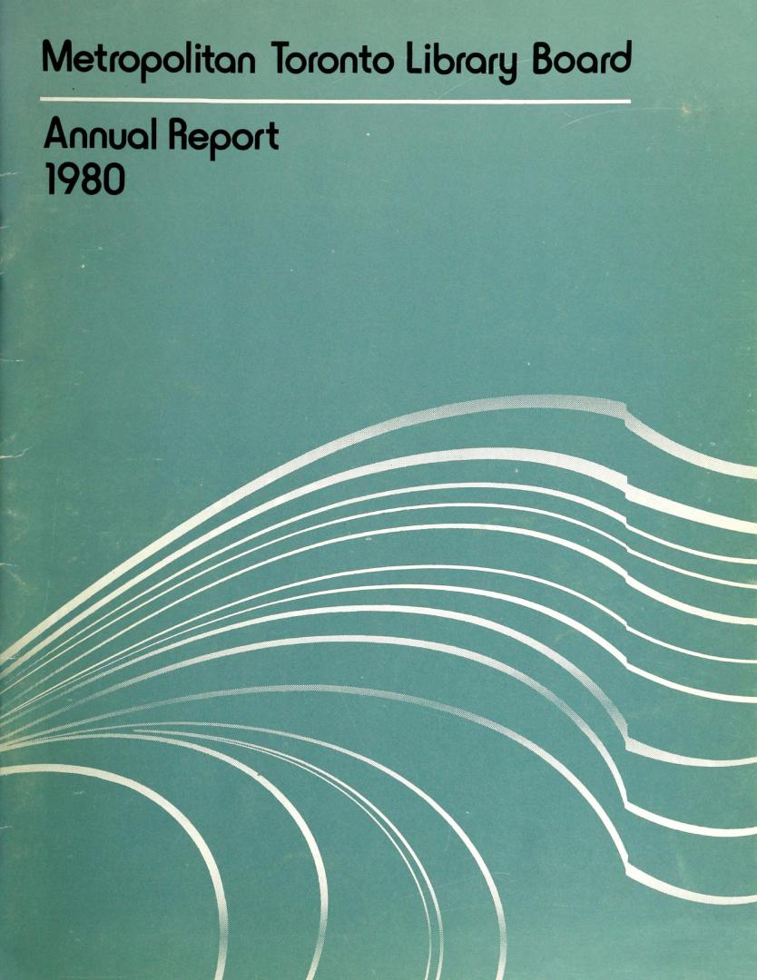 Metropolitan Toronto Library Board. Annual report 1980