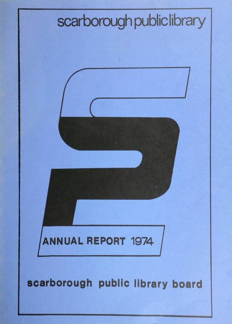 Scarborough Public Library (Ont.). Annual report 1974