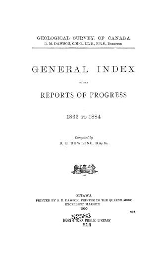 General index to the Reports of progress, 1863 to 1884 Compiled by D.B. Dowling