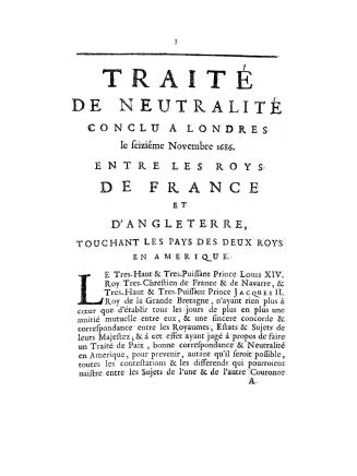 Traite de neutralitÃ© conclu a Londres le seiziÃ©me Novembre 1686 entre les roys de France et d'Angleterre, touchant les pays des deux roys en Amerique