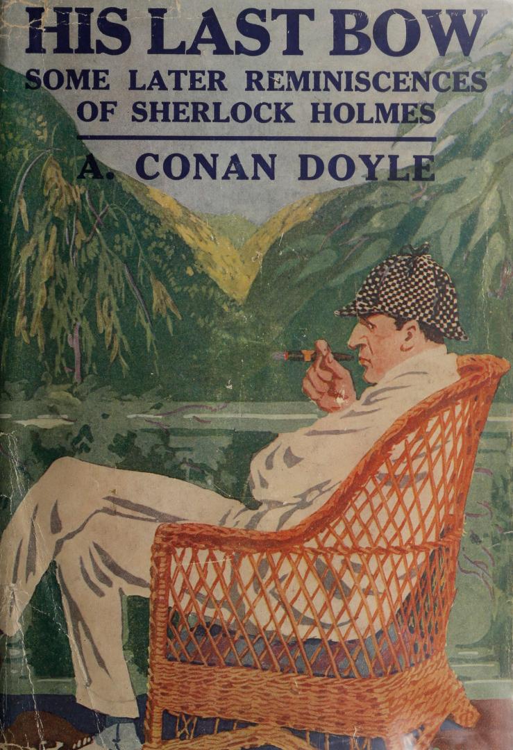 His last bow : a reminiscence of Sherlock Holmes