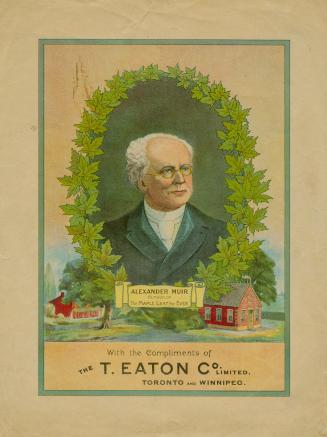 Cover features: drawing of Alexander Muir within wreath of maple leaves, with homestead scene i ...